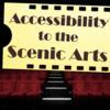 Accessibility to the Scenic Arts