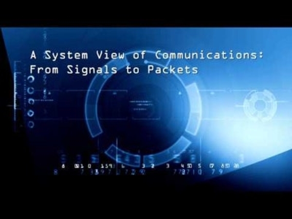 A System View of Communications: From Signals to Packets (Part 2)