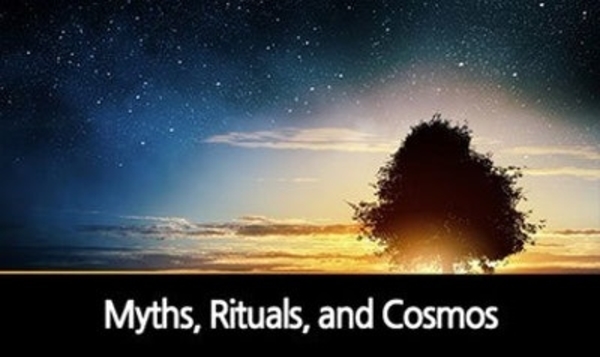 Myths, Rituals, and Cosmos