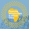 Financing Infrastructure in African Cities