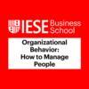 Organizational Behavior: How to Manage People